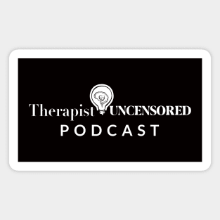 Therapist Uncensored Podcast Magnet